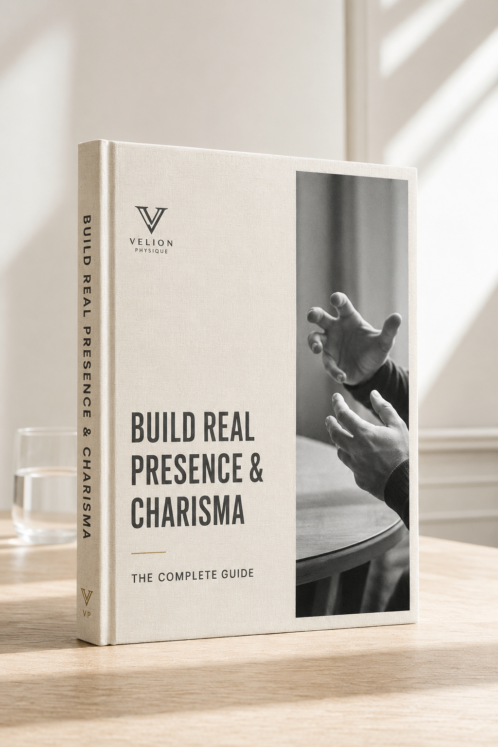 Build Real Presence and Charisma: The Complete Guide - PDF guide cover